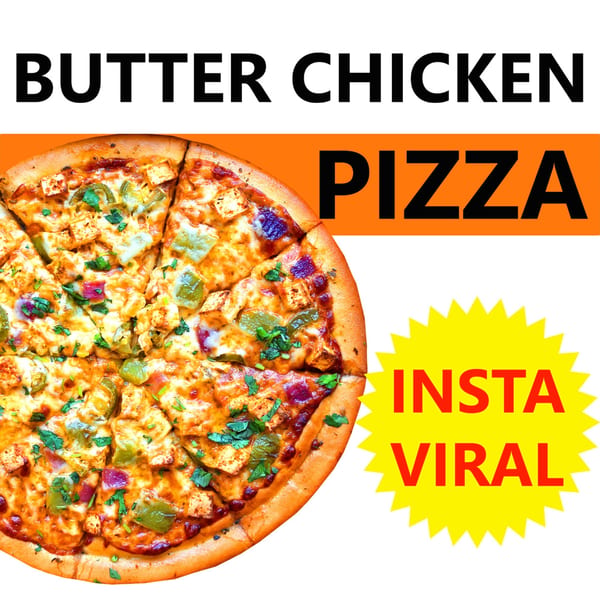 A butter chicken pizza with green peppers, red onions, and cilantro, labeled "INSTA VIRAL".